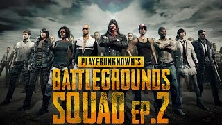 PLAYERUNKNOWN'S BATTLEGROUNDS | PUBG SQUAD PLAY #2 | ПУБЖ ИГРА СКВАДОМ #2