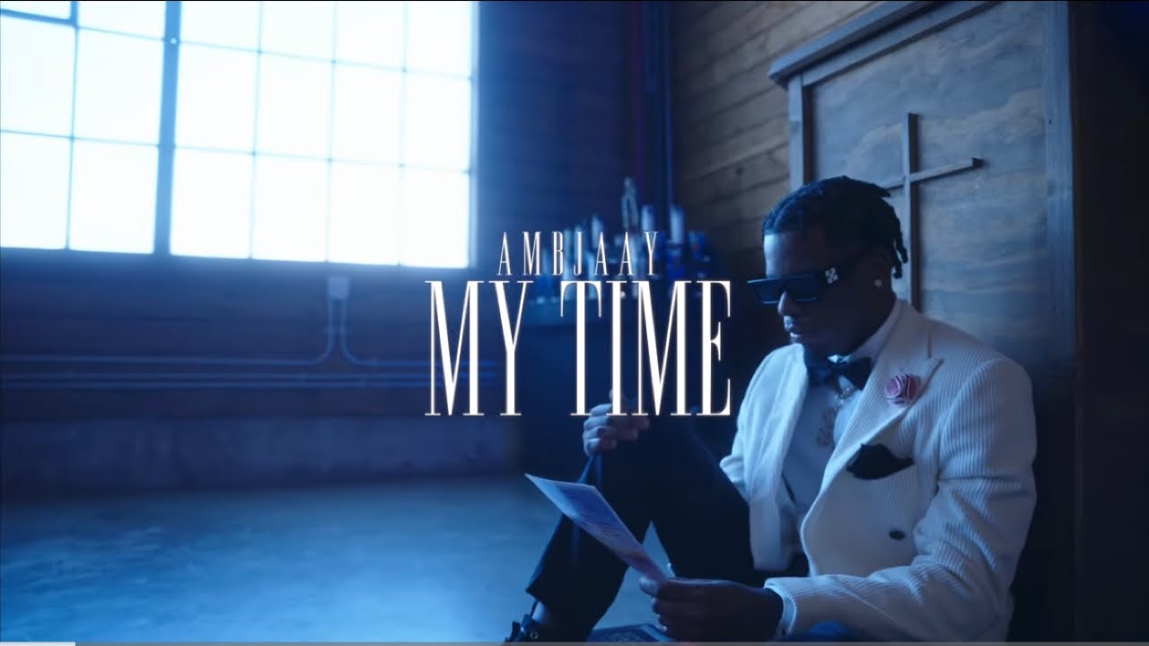 Ambjaay - My Time [Official Music Video]