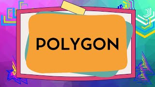 POLYGONS