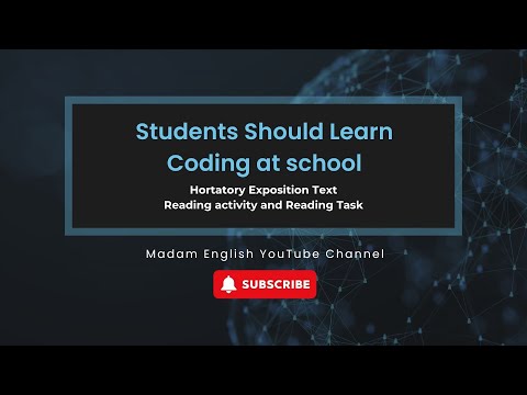 Students Should Learn Coding at school | Hortatory Exposition Text