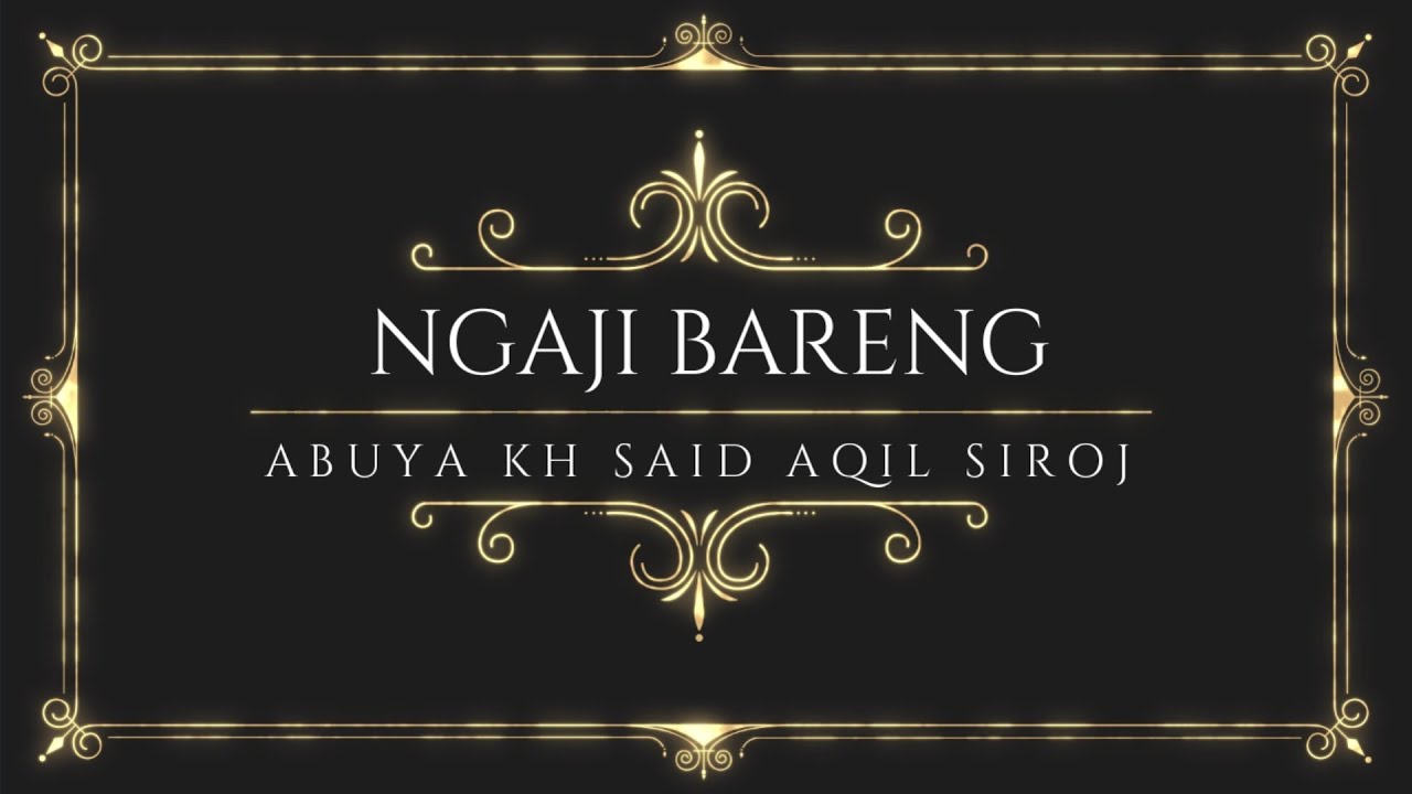 Tafsir Al-Jalalain: Surat Al-Naba': 1-20 (Abuya KH Said Aqil Siroj)