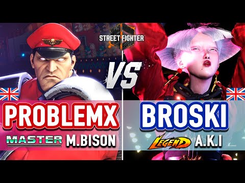 SF6 🔥 ProblemX (M.Bison) vs Broski (A.K.I) 🔥 SF6 High Level Gameplay
