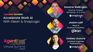 Accelerate Work AI with Glean and SnapLogic | AgentFest 2025