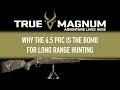 Why the 6.5 PRC is the bomb for long range hunting.