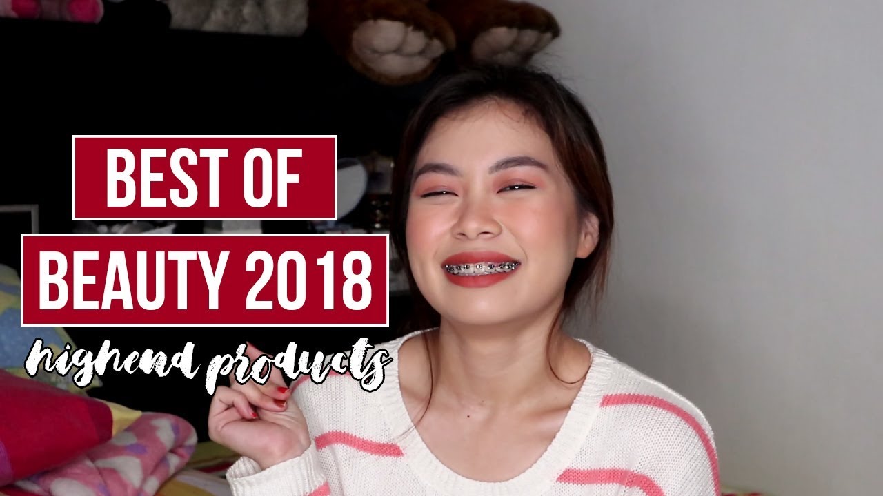 BEST OF BEAUTY 2018: HIGHEND PRODUCTS | Philippines