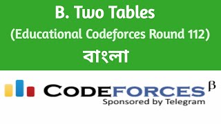 B. Two Tables | Educational Codeforces Round 112 Div.2 | Codeforces solution | C++
