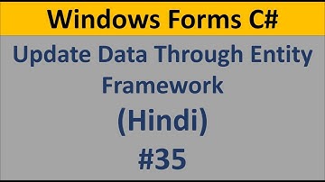 C# Windows Form Tutorial For Beginners 35 - Update Data through Entity framework in Hindi