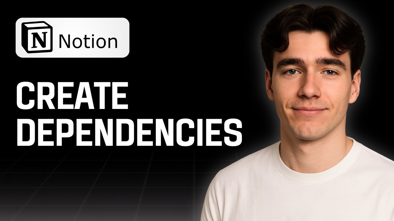 How to Create Dependencies in Notion (Tutorial 2025) - YouTube