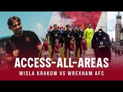 ACCESS-ALL-AREAS | Go behind-the-scenes of our pre-season friendly against Wisła Kraków!