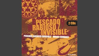 Video thumbnail of "Pescado Rabioso - Bajan"