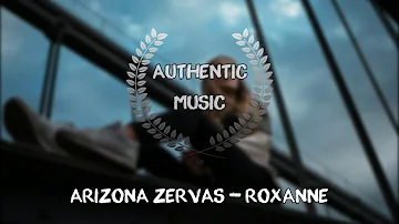 Arizona Zervas - Roxanne (Lyrics video)