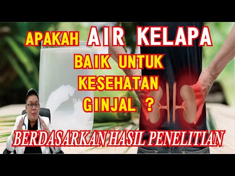 💡APAKAH AIR KELAPA BAIK UNTUK KESEHATAN GINJAL ??? BERDASARKAN HASIL PENELITIAN