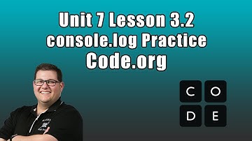 Code.org Unit 7 Lesson 3.2 - console.log Practice