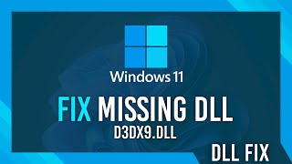 Fix d3dx9.dll Missing Error | Windows 11 Simple Fix