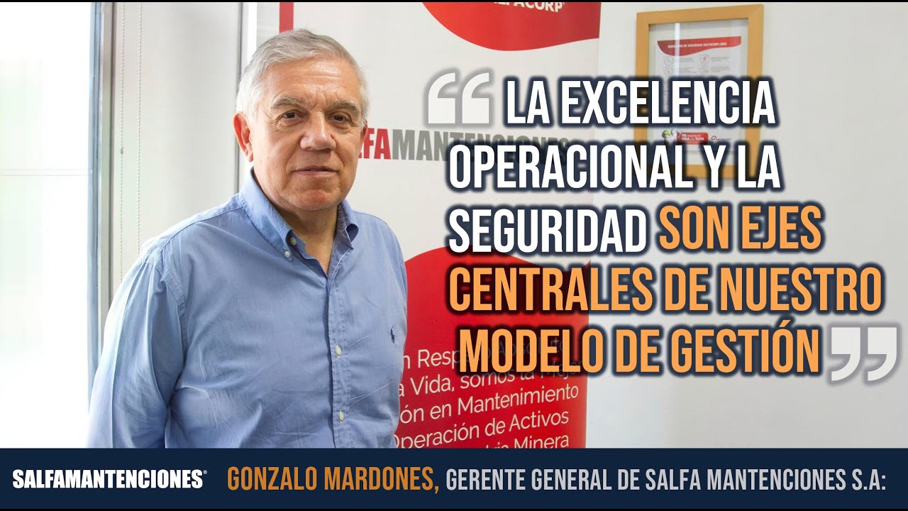 GONZALO MARDONES, Gerente General de Salfa Mantenciones