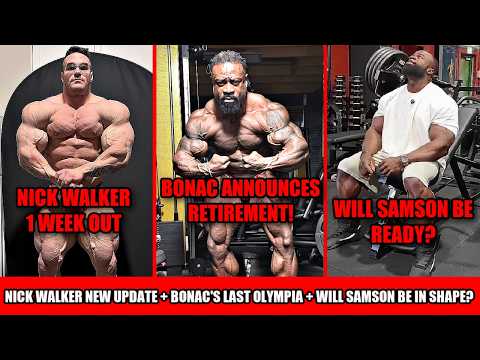 William Bonac Announces Retirement + Nick Walker 1 Week Out + Will Samson be Ready? + Behrouz Top 6?