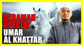 Ceramah Special SAYIDINA UMAR AL KHATTAB Pasti Buat Kita BERSEMANGAT - Ustaz Wadi Anuar