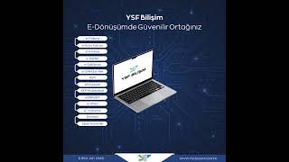 E-Dönüşümde Güveni̇li̇r Ortağiniz - Ysf Bi̇li̇şi̇m Önüşüm