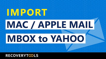 How to Import Mac mail MBOX to Yahoo Mail Account?