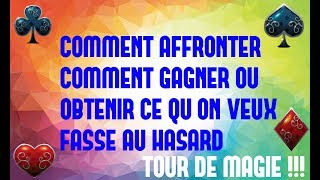 Comment affronter le hasard Comment gagner contre le hasard