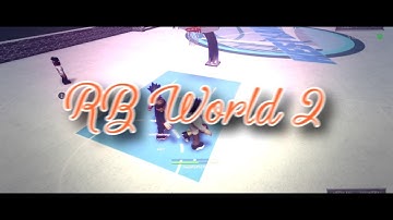 RB World 2 [ Op Scripts] Best Script yet!!