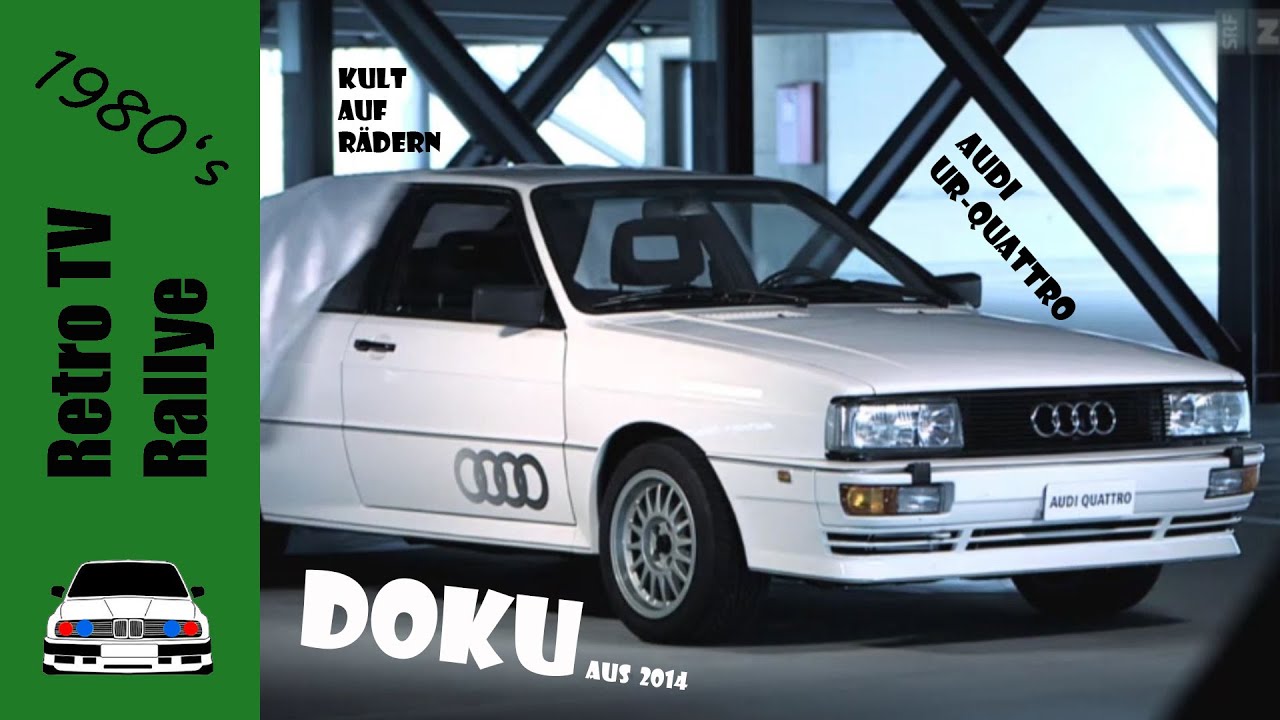 Der Audi Ur-Quattro | Rallye Ikone und Kult auf Rädern | TV Doku 2014 | Walter Röhrl | Oldtimer | S1