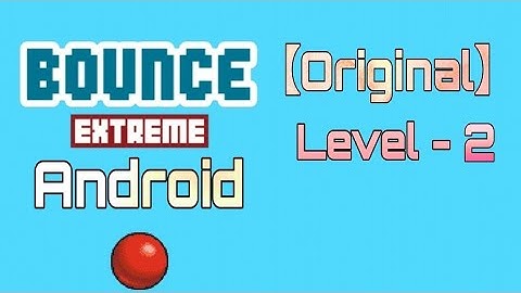 Bounce Classic - Level 2 (Original) Walkthrough(Gameplay) on [Android] #2 #OldGameBounceonAndroid