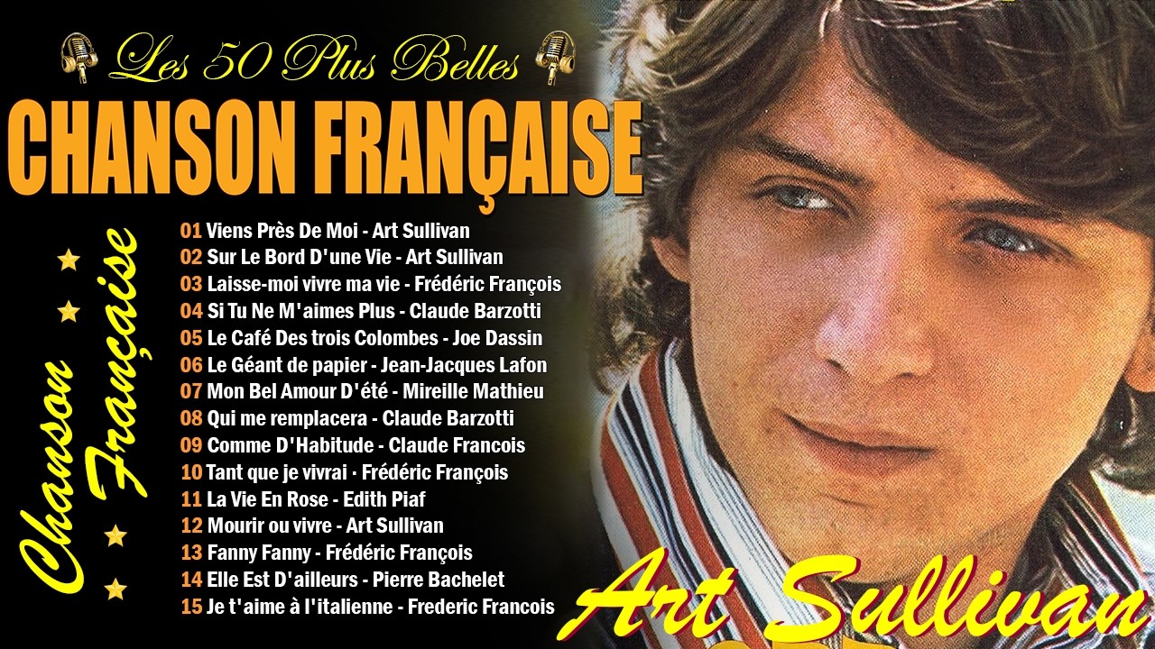 Chanson Française Nostalgique📀Art Sullivan, , Claude Barzotti, Joe Dassin, Mireille Mathieu...