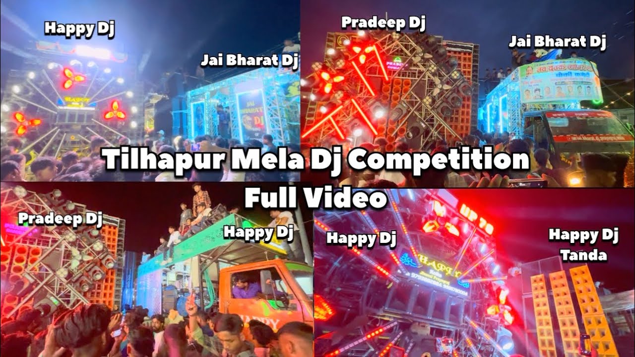 Tilhapur Mela Dj Competition Full Video 