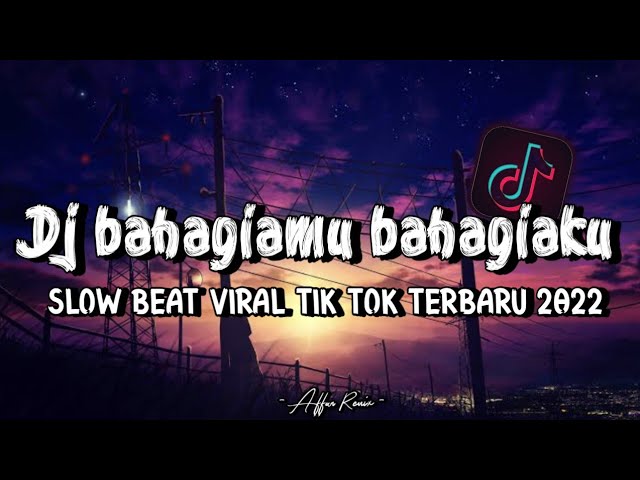 DJ Bahagiamu Bahagiaku - Yank Mulia Slow Beat Viral Tik Tok Terbaru 2022 !!🔊 class=