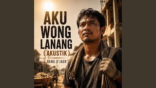 Aku Wong Lanang (Akustik)