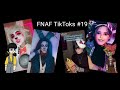 FNAF TikTok Compilation #19