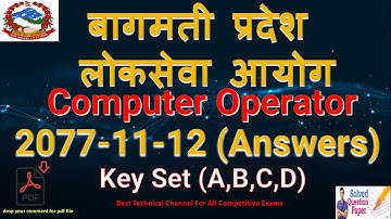Computer Operator Exam Question Paper 2077-11-12 With Solutions | बागमती प्रदेश  आयोग  प्रश्नपत्र