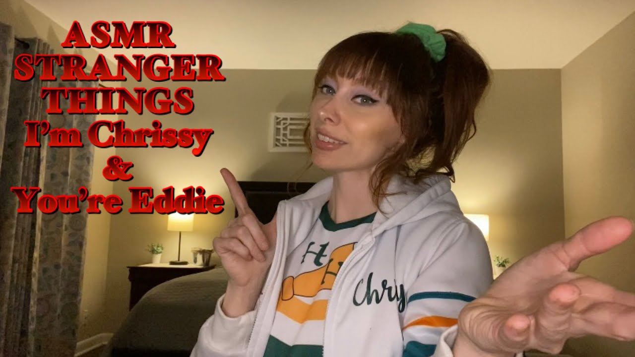 ASMR Stranger Things Roleplay - I’m Chrissy,  You’re Eddie, and We’re Sneaking Out Together
