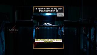 Review Film Thí Nghiệm Kinh Hoàng Biến Thành Nàng Tiên Cá