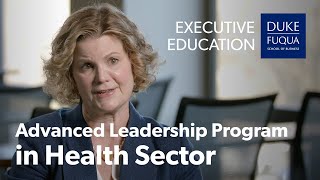 Duke Advanced Leadership Program in Health Sector