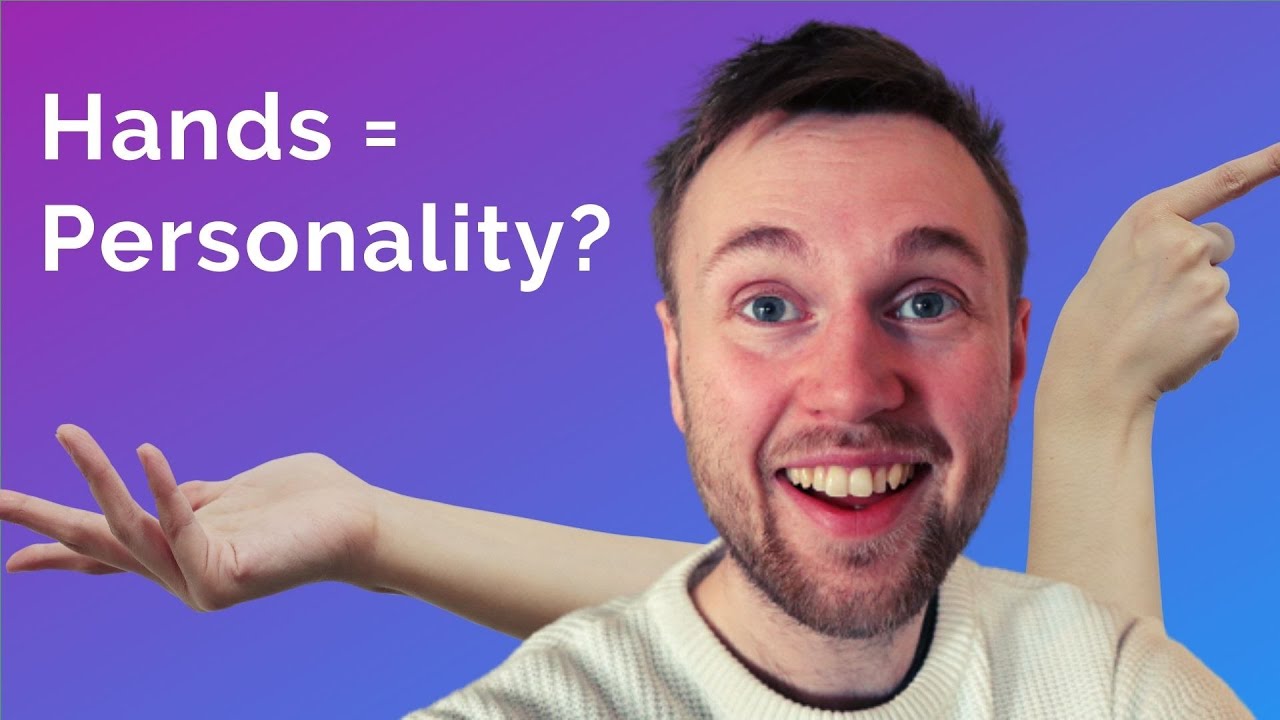 Hand Gestures = Personality? YouTube