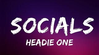 Headie One - Socials | Lyrics Video (Official)