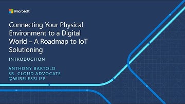 IoT ELP Module 1 (Introduction) - Connecting Your Physical Environment to a Digital World