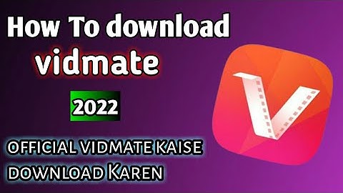 how to download vidmate/ vidmate kaise download Karen/ official vidmate kaise download Karen 2022