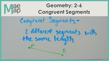 Geometry: 2-6 Congruent Segments