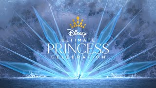 Disney Ultimate Princess Celebration Teaser