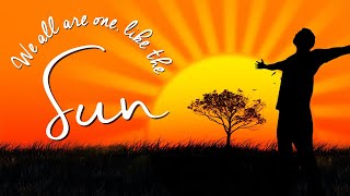 The Sun: A blessing to all