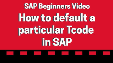 How to default a Particular Tcode in SAP -SAP Basics Video