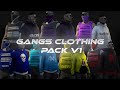 GANGS CLOTHING PACK V1 | CRUX
