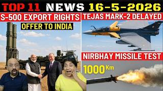 Indian Defence Updates : S-500 Export Rights Offer,Tejas MK2 Delayed,Nirbhay Missile Test