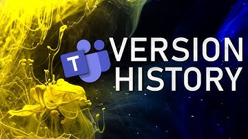 The Easiest Way to use Version History in Microsoft Teams