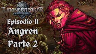 Thronebreaker: The Witcher Tales Gameplay ITA: Episodio 11 (Angren Parte 2)