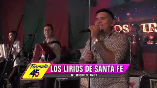 LOS LIRIOS DE SANTA FE - ME MUERO DE AMOR