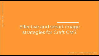 Effective and smart image strategies for Craft CMS